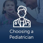 Choosing a Pediatrician